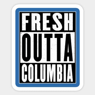 Fresh Outta Columbia Sticker